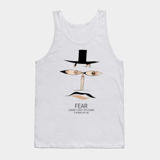 Fear doesn't shut you down It wakes you up Tank Top